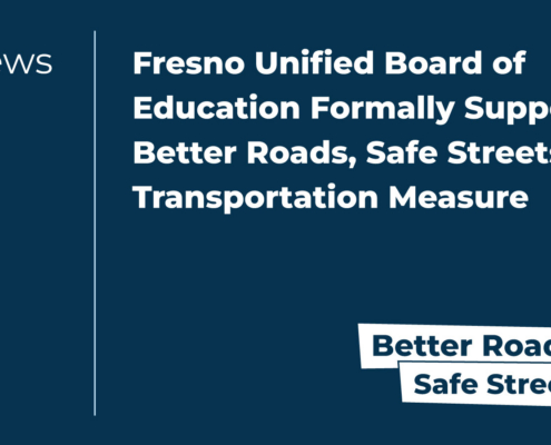 Fresno Unified Board of Education Formally Supports Better Roads, Safe Streets Transportation Measure