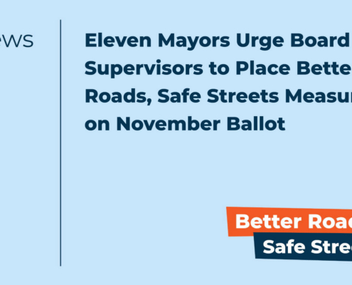 Eleven Mayors Urge Board of Supervisors to Place Better Roads, Safe Streets Measure on November Ballot