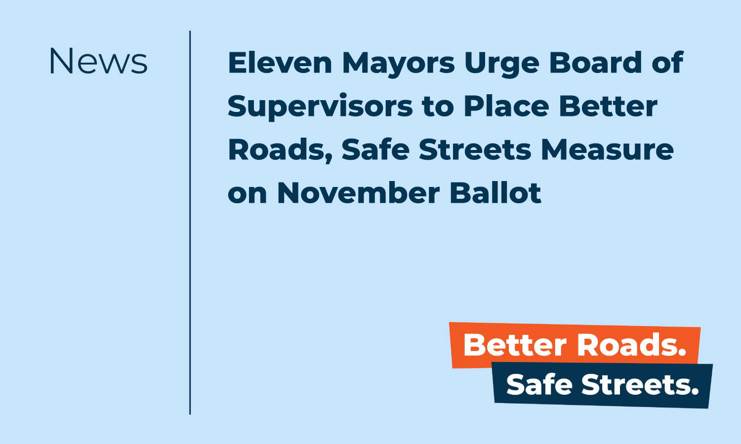 Eleven Mayors Urge Board of Supervisors to Place Better Roads, Safe Streets Measure on November Ballot